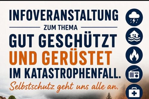 Infoveranstaltung zum Thema "Gut geschützt und gerüstet im Katastrophenfall" 